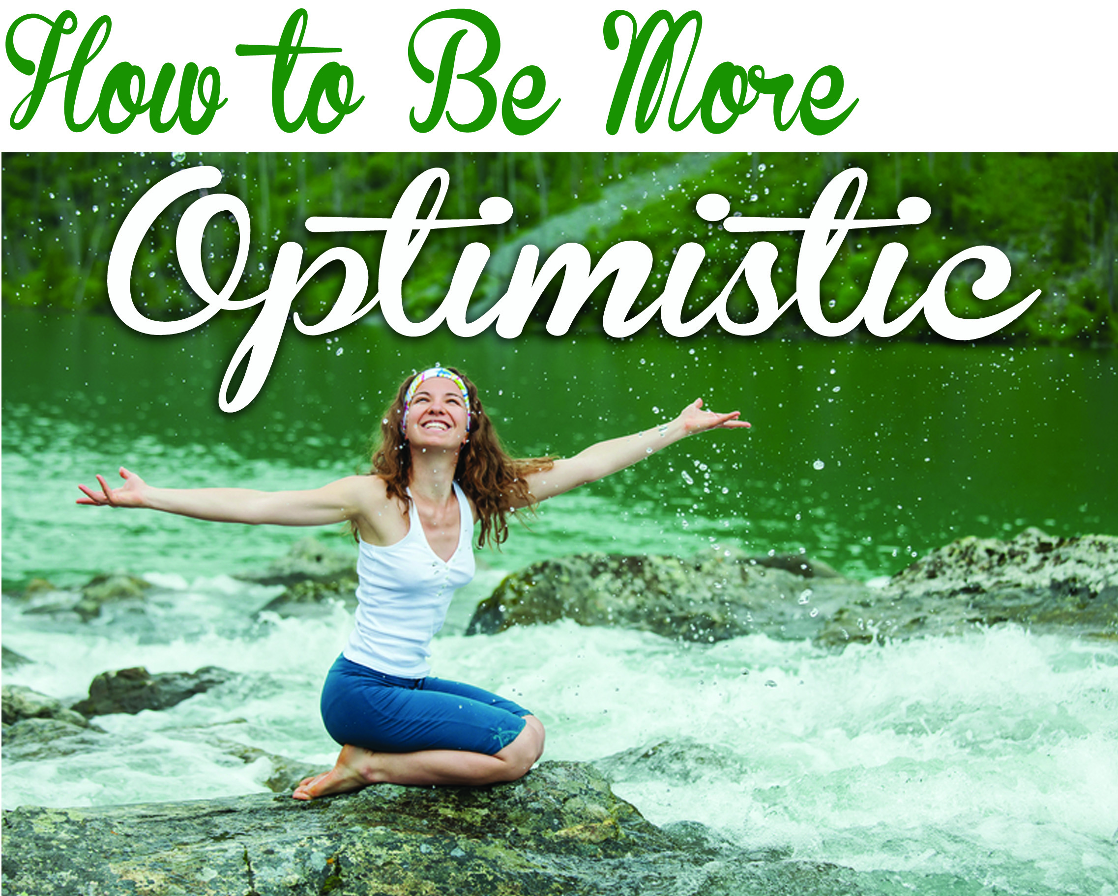 How To Be More Optimistic Transformation Coaching Magazine